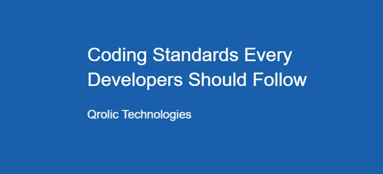 Coding Standards Every Developers Should Follow