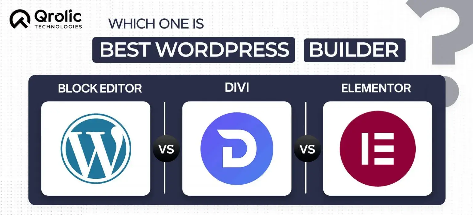Block Editor vs Divi vs Elementor: Choosing Best WordPress Builder